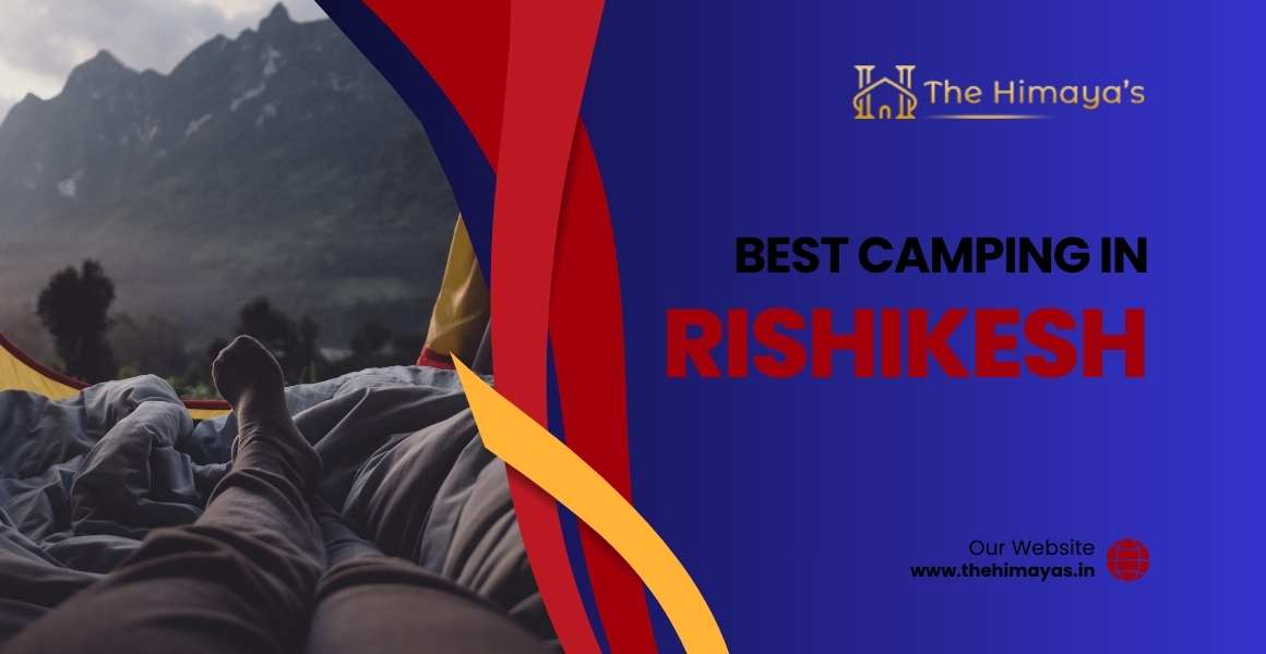 best camping in Rishikesh